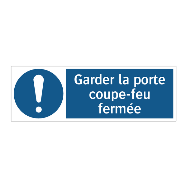 Garder la porte coupe-feu fermée