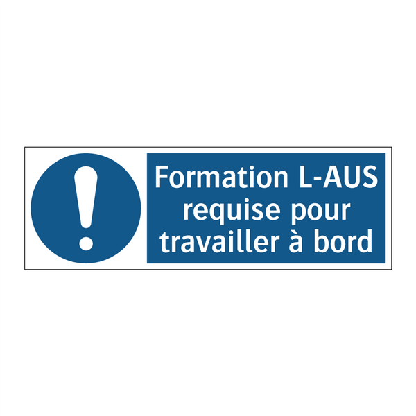 Formation L-AUS requise pour travailler à bord