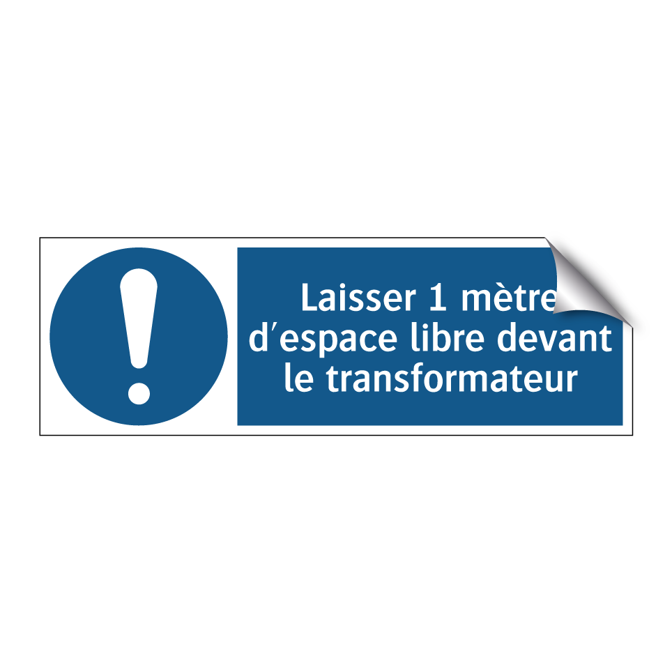 Laisser 1 mètre d'espace libre devant le transformateur