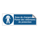 Zone de chargement Porter des vêtements de protection