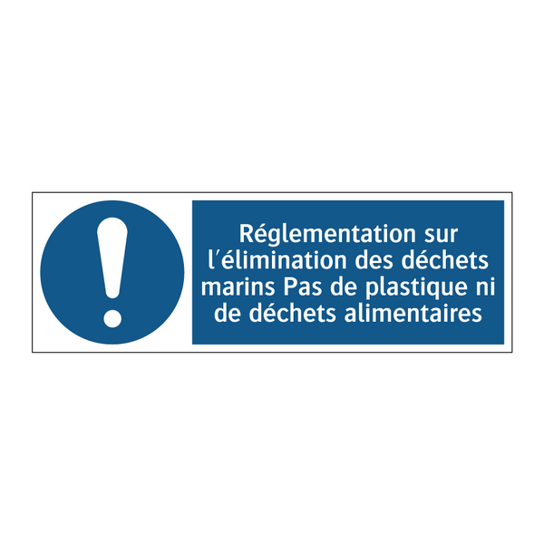 Réglementation sur l'élimination des déchets marins Pas de plastique ni de déchets alimentaires