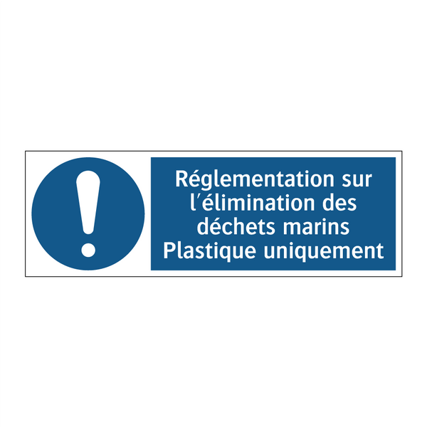 Réglementation sur l'élimination des déchets marins Plastique uniquement