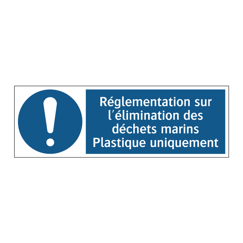Réglementation sur l'élimination des déchets marins Plastique uniquement