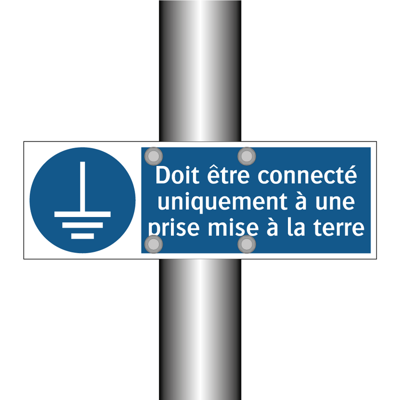 Doit être connecté uniquement à une prise mise à la terre