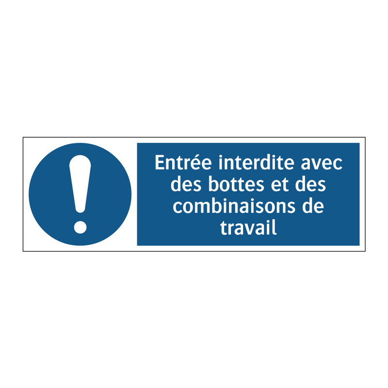 Entrée interdite avec des bottes et des combinaisons de travail