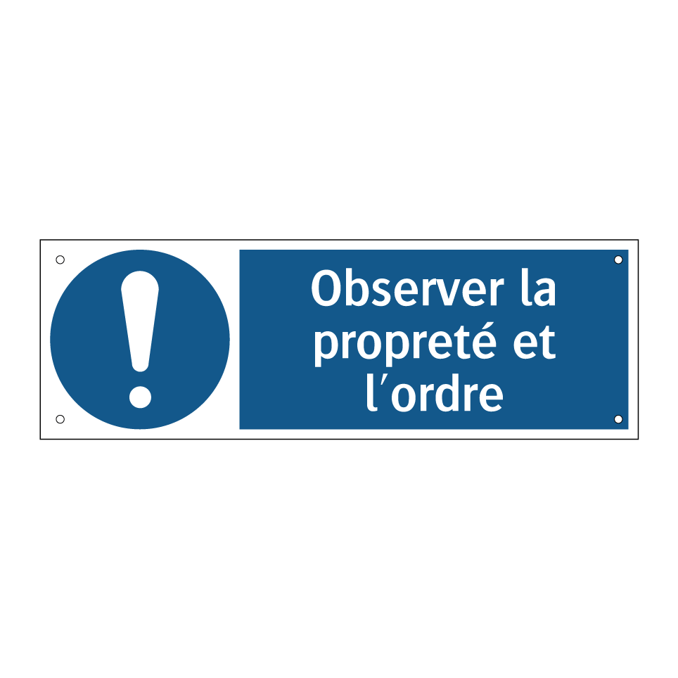 Observer la propreté et l'ordre
