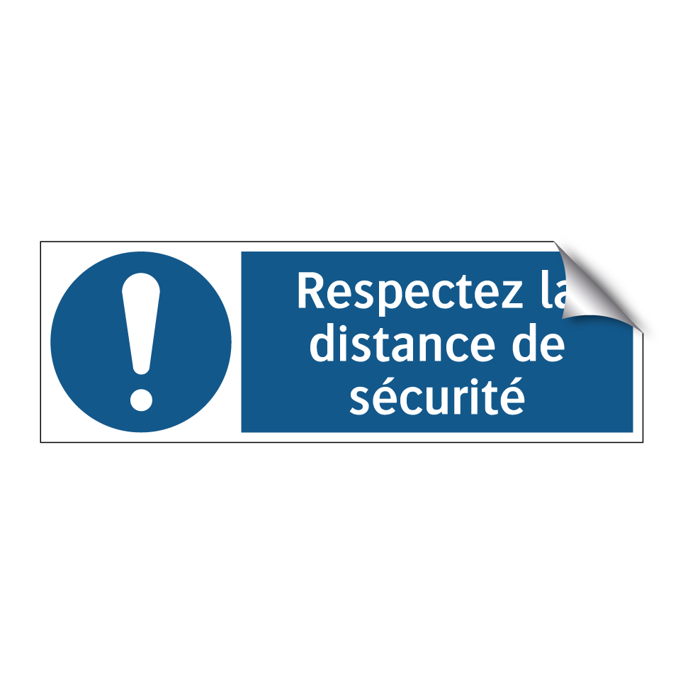 Respectez la distance de sécurité