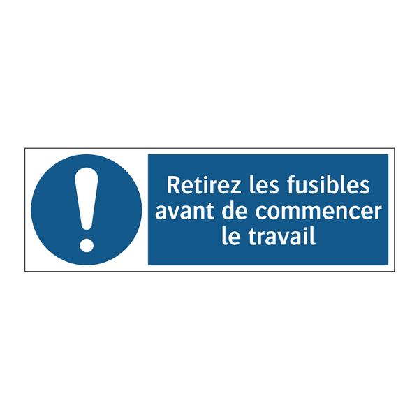 Retirez les fusibles avant de commencer le travail