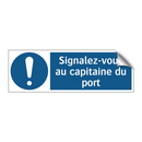 Signalez-vous au capitaine du port