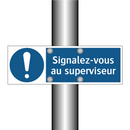 Signalez-vous au superviseur