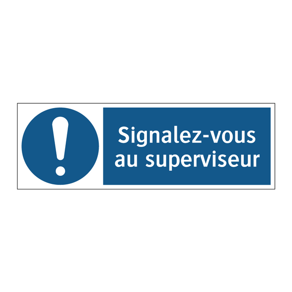 Signalez-vous au superviseur