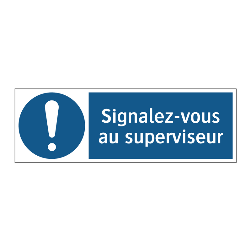 Signalez-vous au superviseur