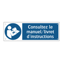 Consultez le manuel/livret d'instructions