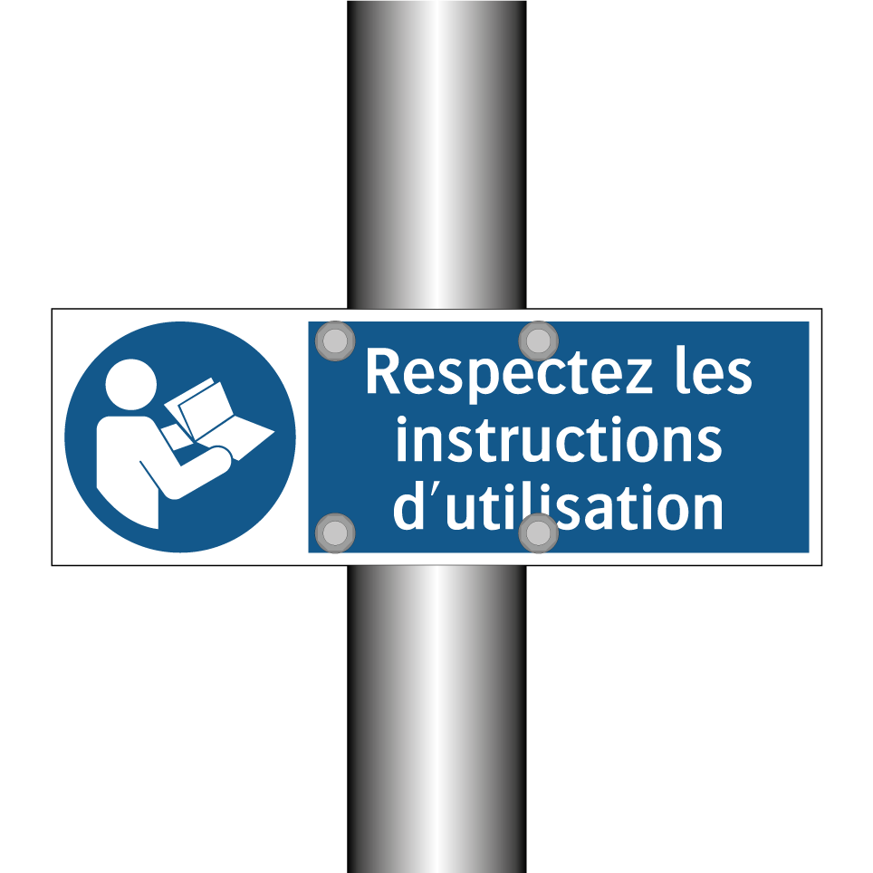 Respectez les instructions d'utilisation
