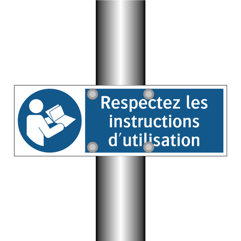 Respectez les instructions d'utilisation