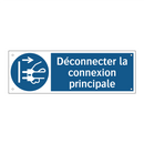 Déconnecter la connexion principale