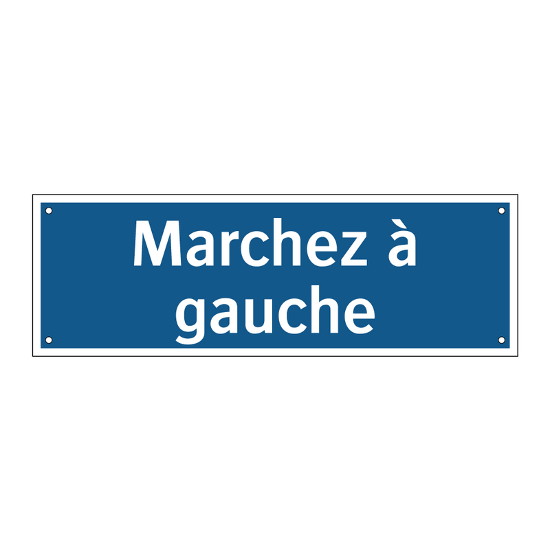 Marchez à gauche
