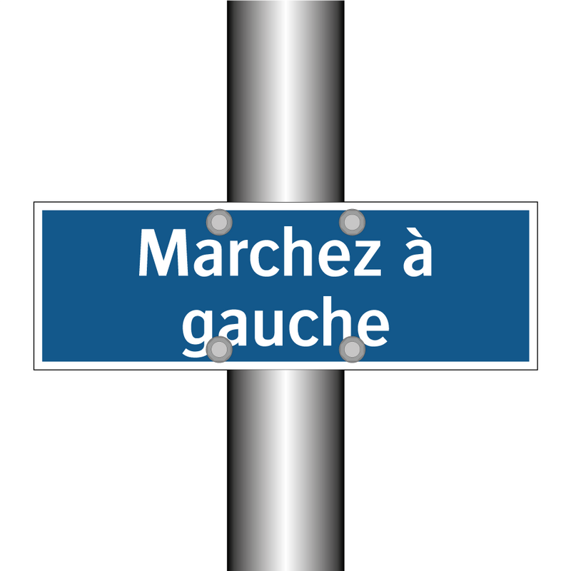 Marchez à gauche