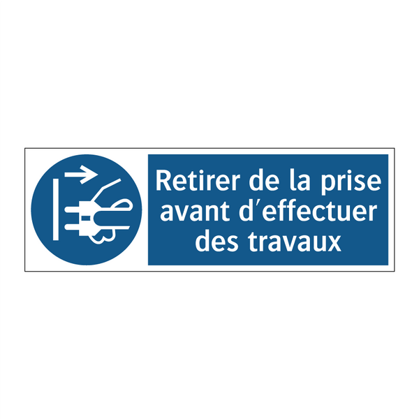 Retirer de la prise avant d'effectuer des travaux
