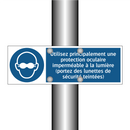 Utilisez principalement une protection oculaire imperméable à la lumière (portez des lunettes de sécurité teintées)