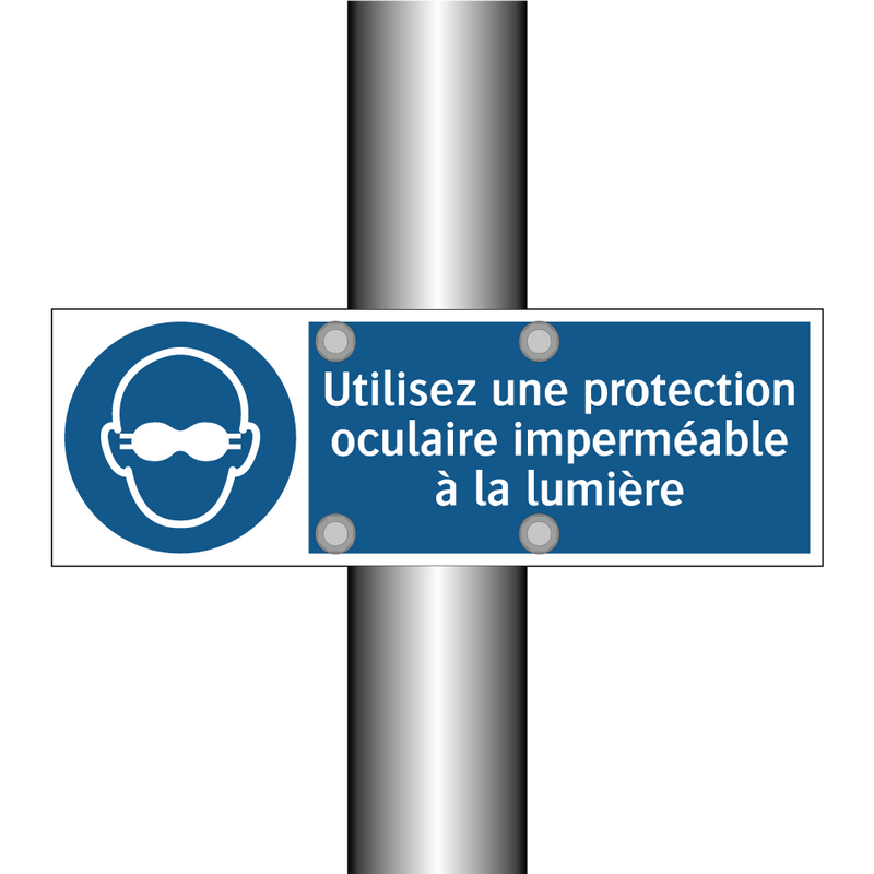 Utilisez une protection oculaire imperméable à la lumière