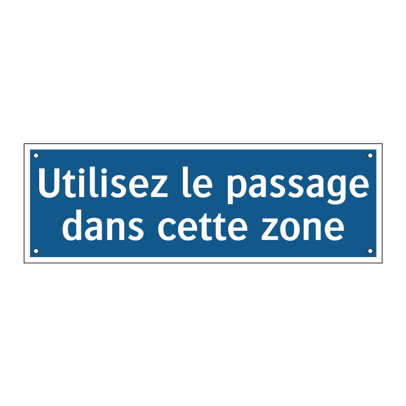 Utilisez le passage dans cette zone