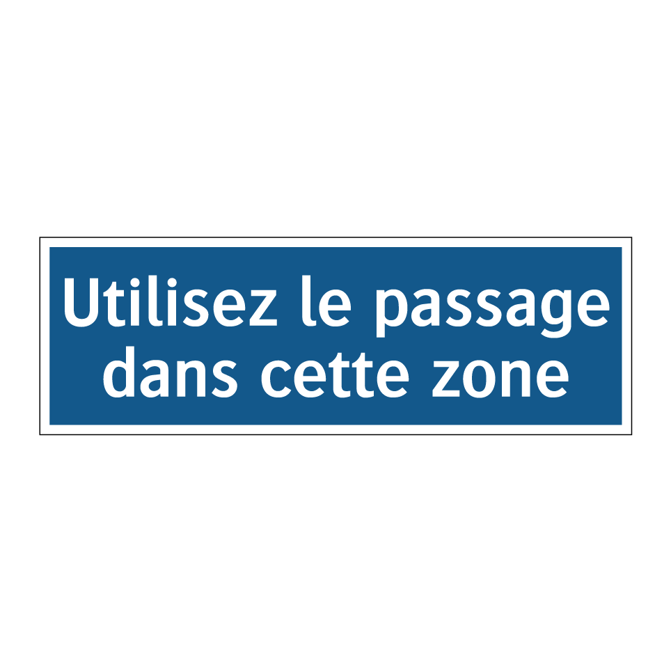 Utilisez le passage dans cette zone