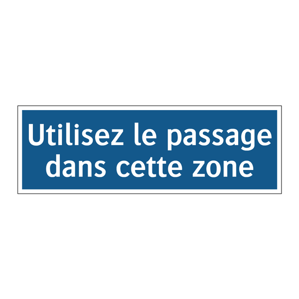 Utilisez le passage dans cette zone