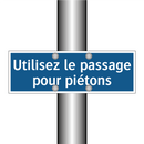 Utilisez le passage pour piétons