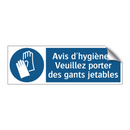 Avis d'hygiène : Veuillez porter des gants jetables