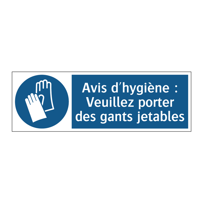 Avis d'hygiène : Veuillez porter des gants jetables