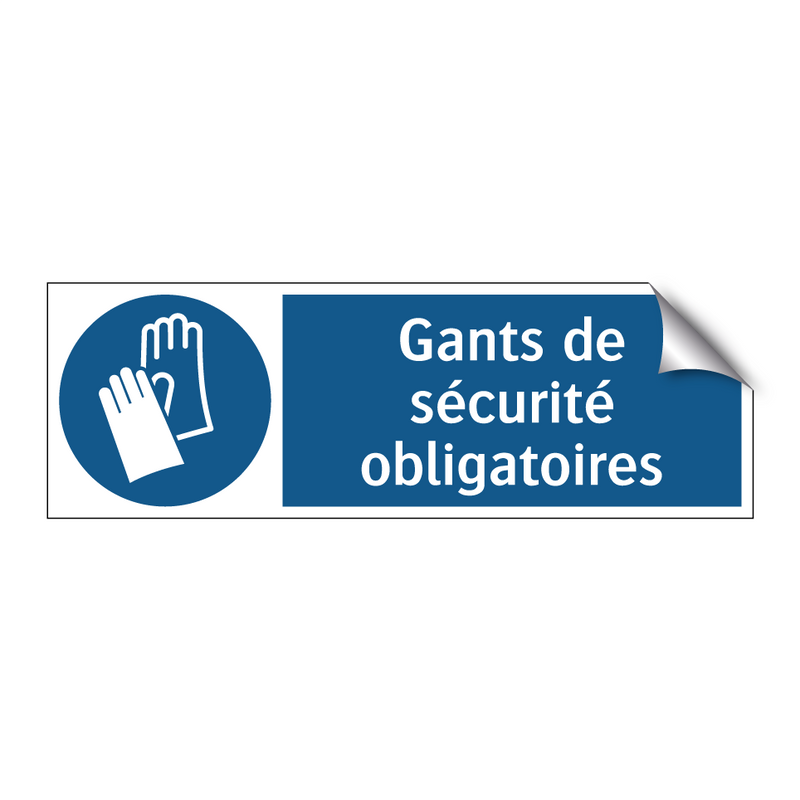 Gants de sécurité obligatoires