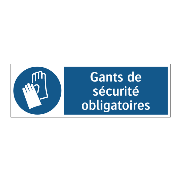 Gants de sécurité obligatoires