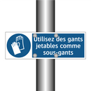 Utilisez des gants jetables comme sous-gants