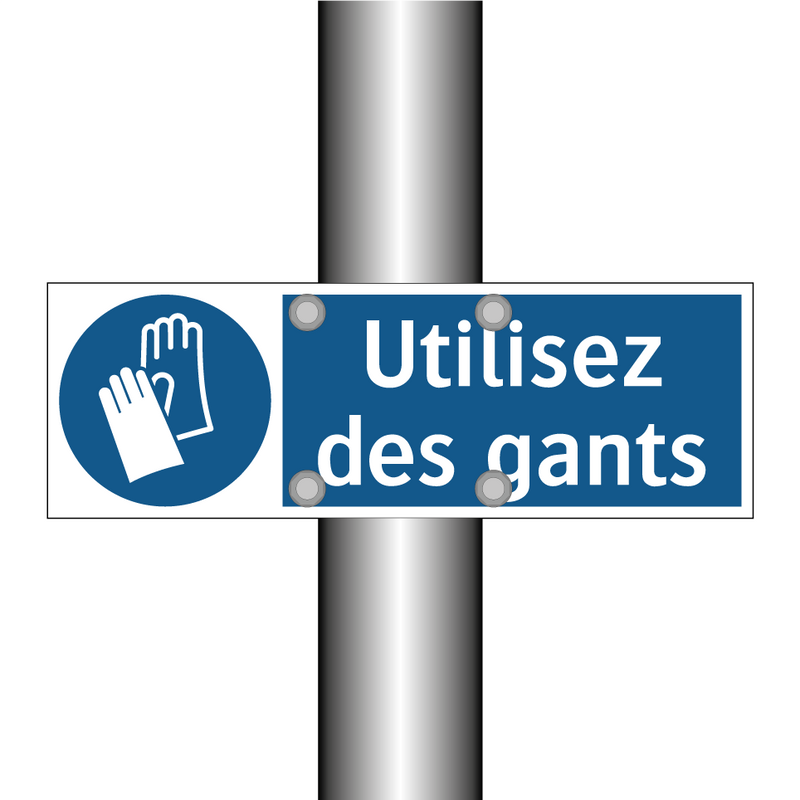 Utilisez des gants