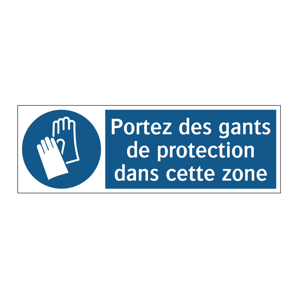 Portez des gants de protection dans cette zone