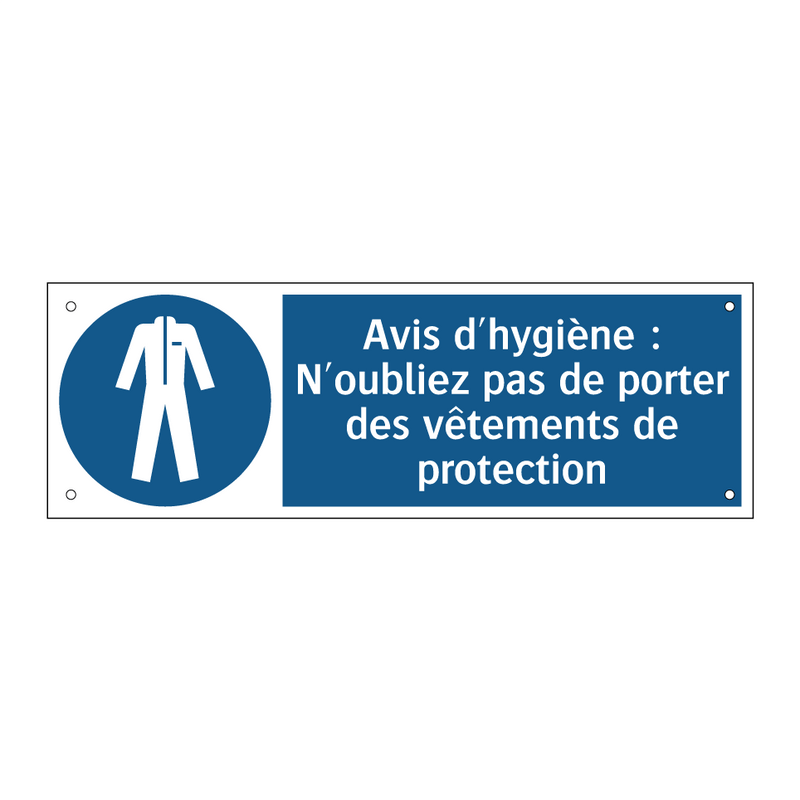 Avis d'hygiène : N'oubliez pas de porter des vêtements de protection