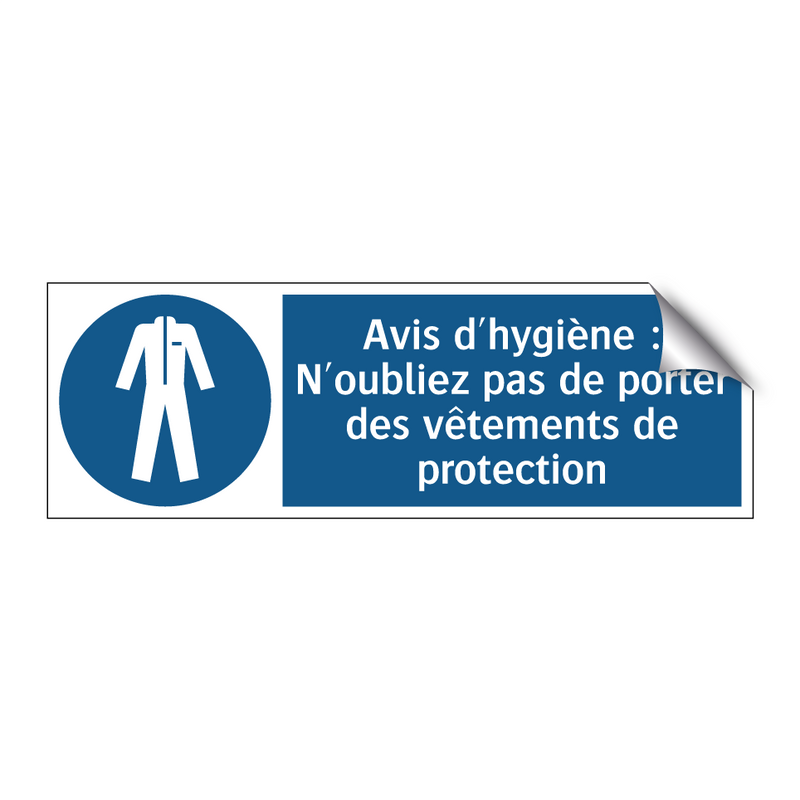 Avis d'hygiène : N'oubliez pas de porter des vêtements de protection