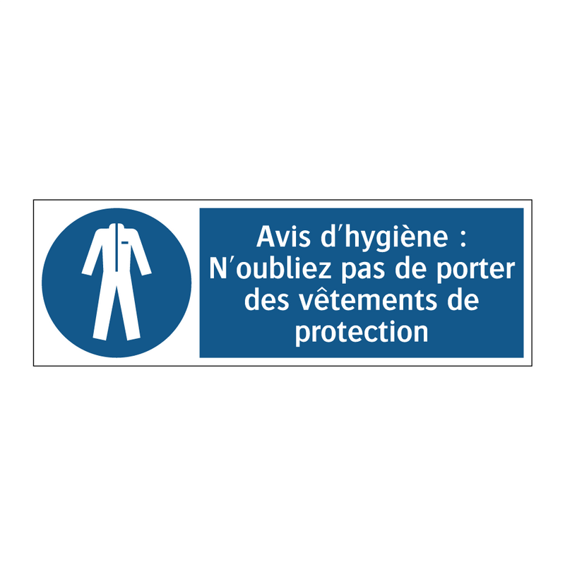 Avis d'hygiène : N'oubliez pas de porter des vêtements de protection