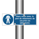 Dans cette zone, le port de vêtements de sécurité est obligatoire.