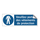 Veuillez porter des vêtements de protection