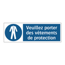 Veuillez porter des vêtements de protection