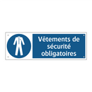 Vêtements de sécurité obligatoires