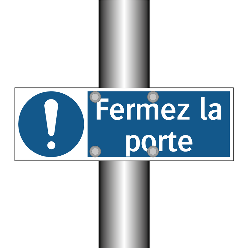 Fermez la porte