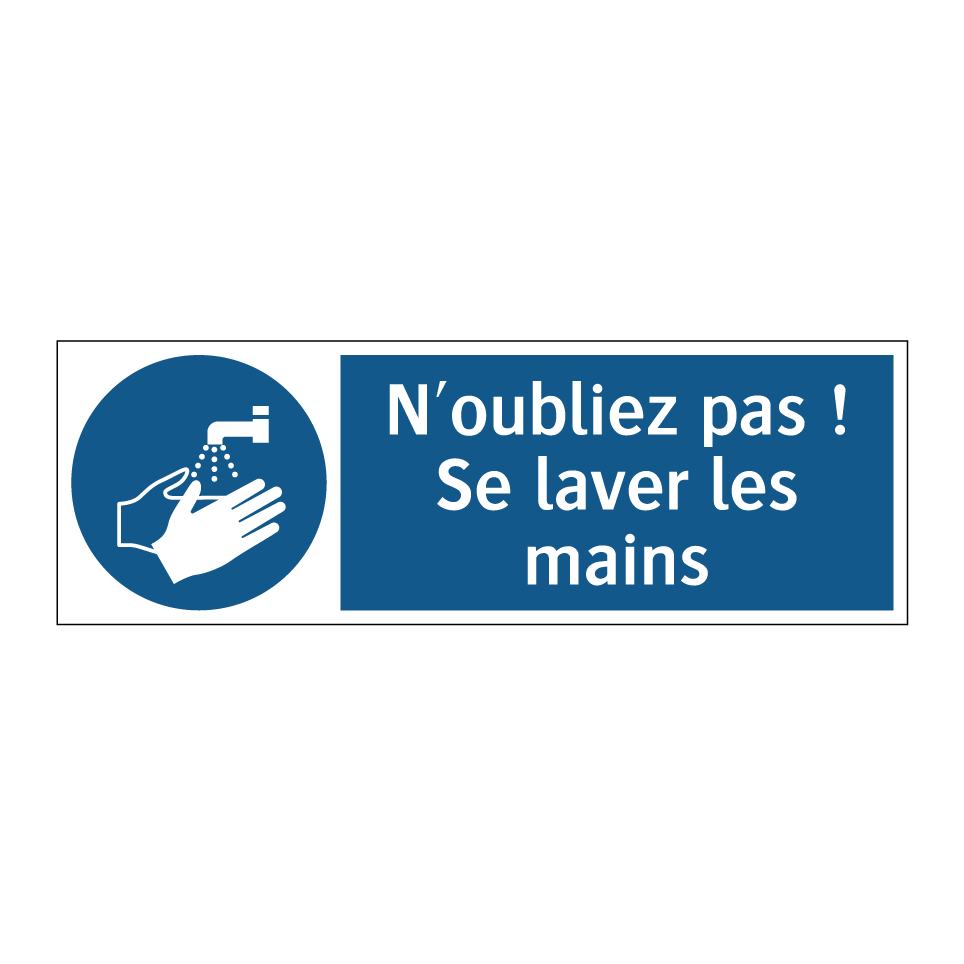 N'oubliez pas ! Se laver les mains