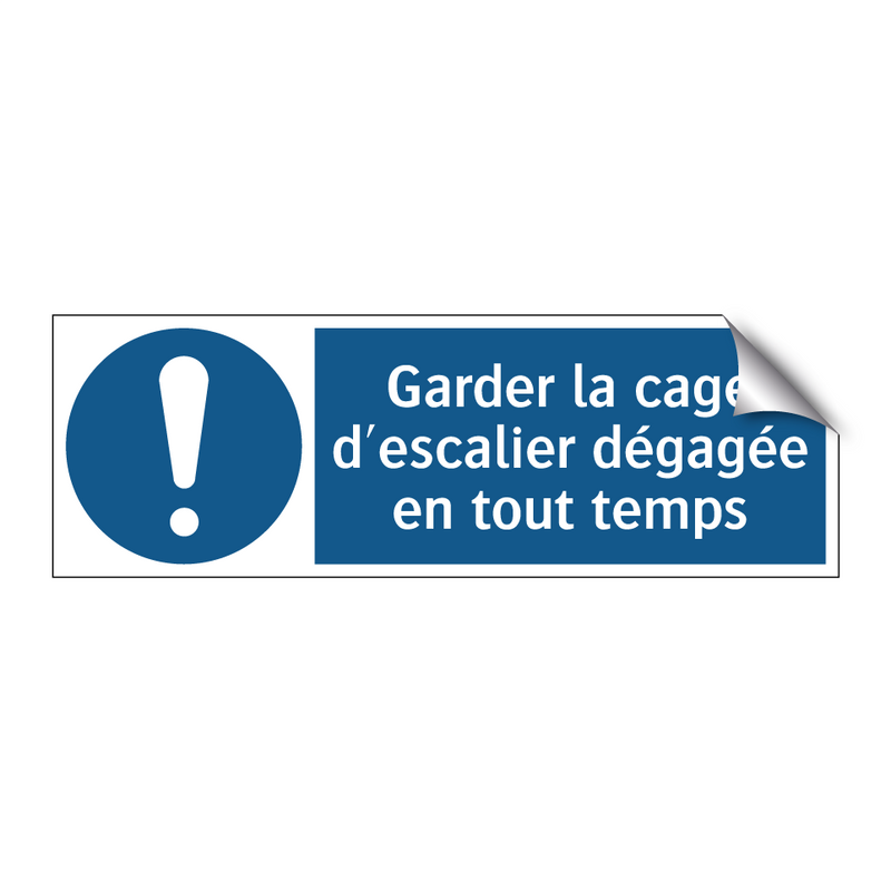 Garder la cage d'escalier dégagée en tout temps
