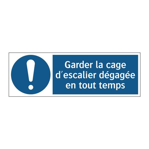 Garder la cage d'escalier dégagée en tout temps