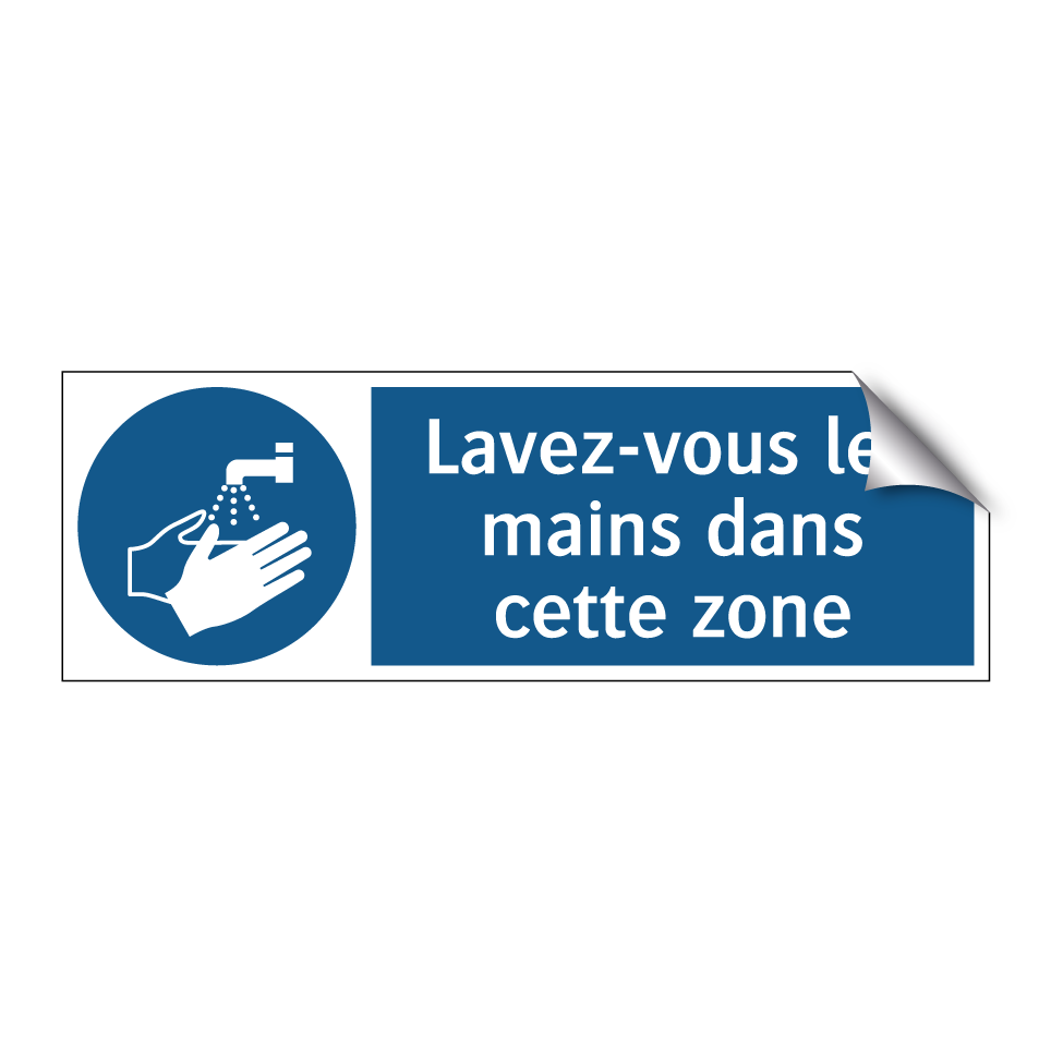 Lavez-vous les mains dans cette zone