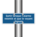 Sortir lorsque l'alarme retentit et que le voyant clignote