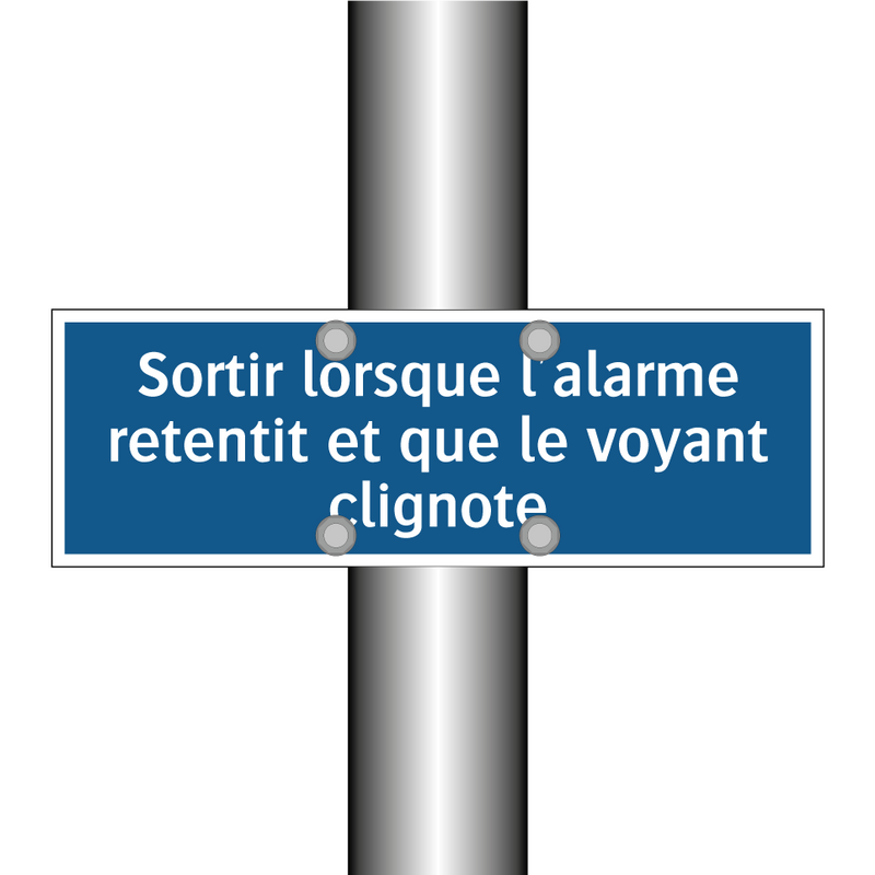 Sortir lorsque l'alarme retentit et que le voyant clignote
